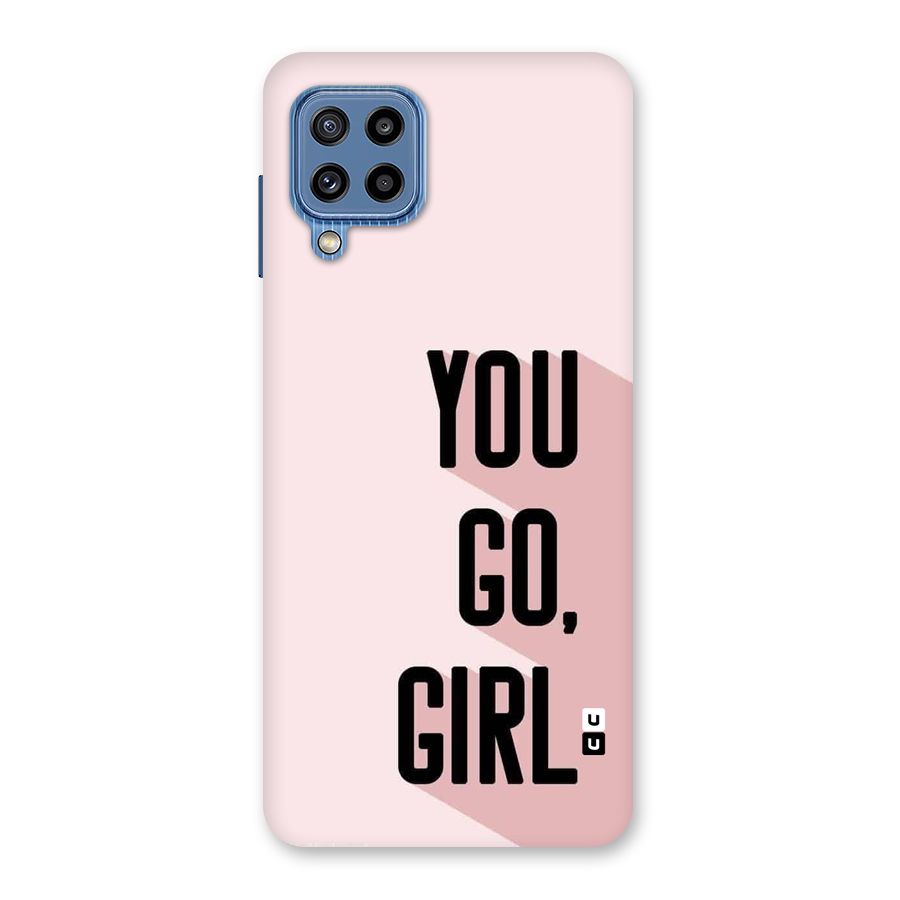 You Go Girl Shadow Back Case for Galaxy M32