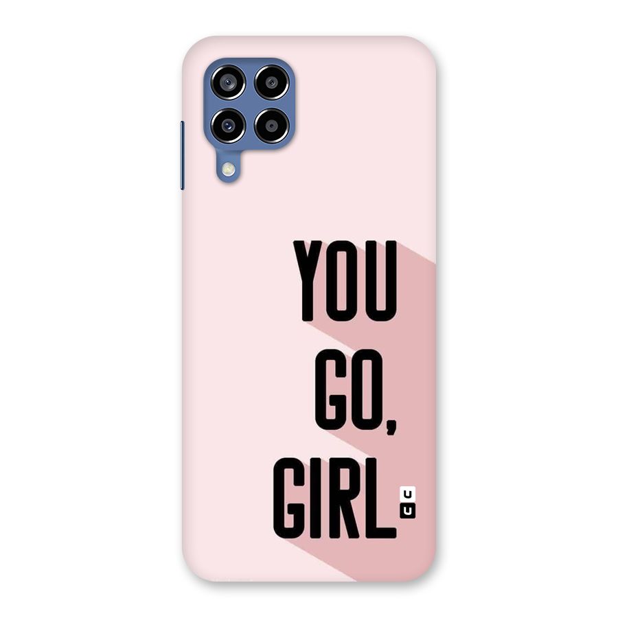 You Go Girl Shadow Back Case for Galaxy M53 5G