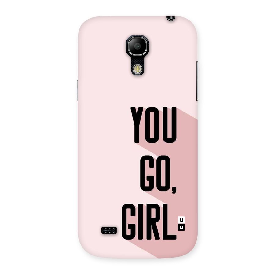 You Go Girl Shadow Back Case for Galaxy S4 Mini