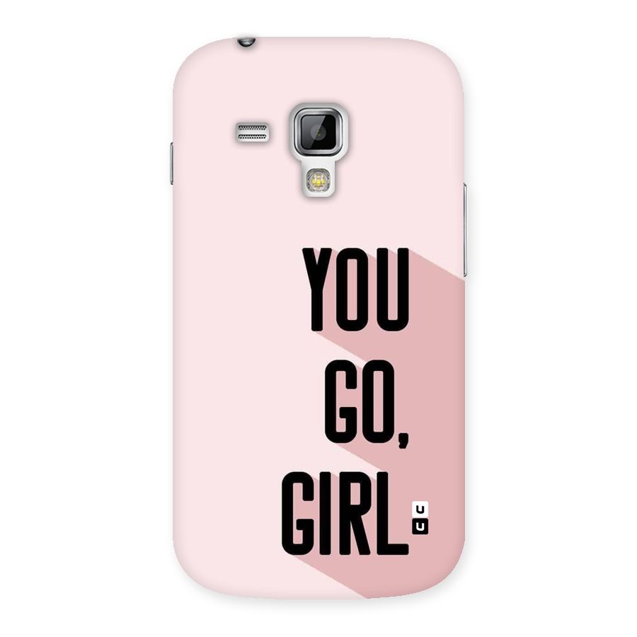 You Go Girl Shadow Back Case for Galaxy S Duos