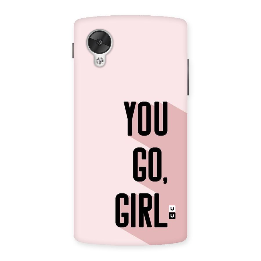 You Go Girl Shadow Back Case for Google Nexus 5