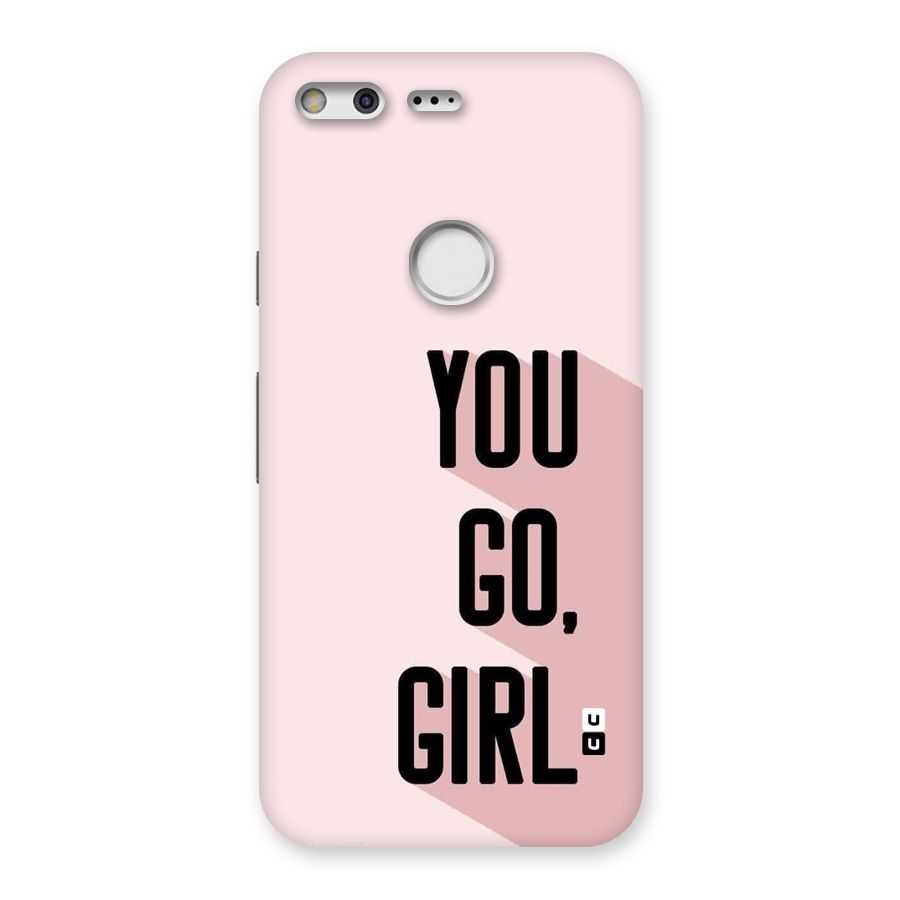 You Go Girl Shadow Back Case for Google Pixel