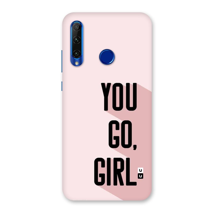 You Go Girl Shadow Back Case for Honor 20i