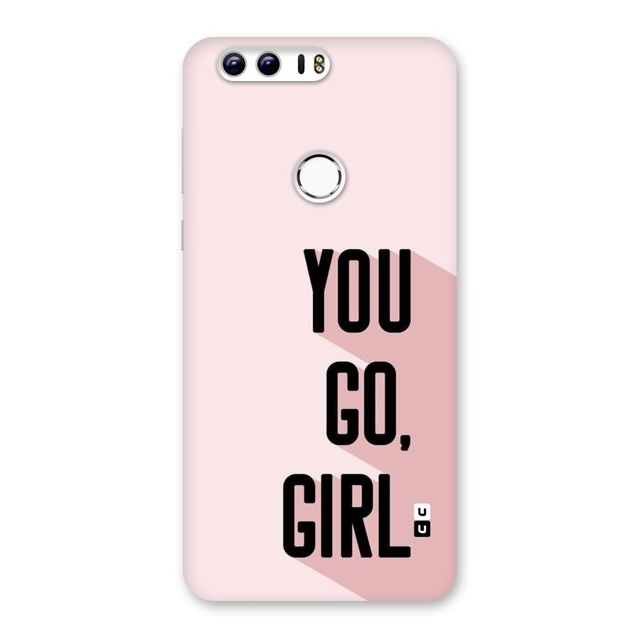 You Go Girl Shadow Back Case for Honor 8