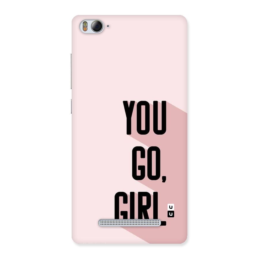 You Go Girl Shadow Back Case for Mi4i