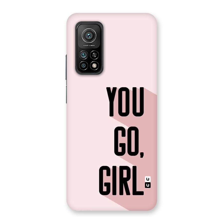 You Go Girl Shadow Back Case for Mi 10T Pro 5G