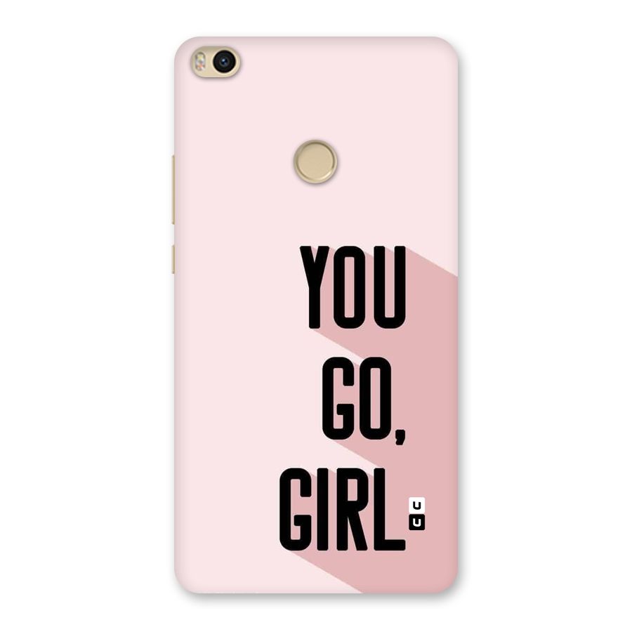 You Go Girl Shadow Back Case for Mi Max 2