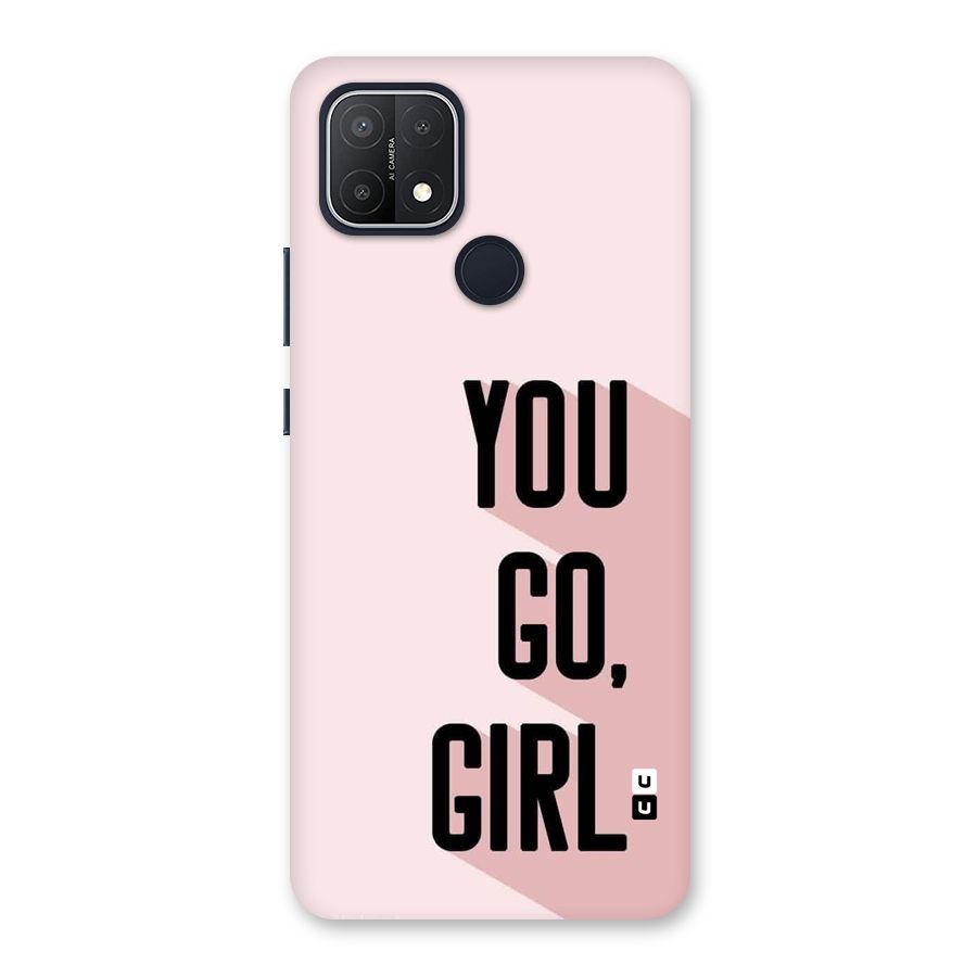 You Go Girl Shadow Back Case for Oppo A15