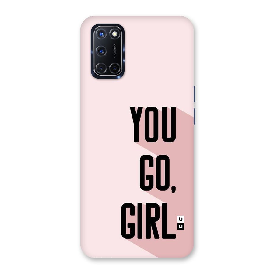 You Go Girl Shadow Back Case for Oppo A52