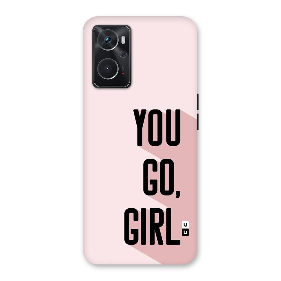 You Go Girl Shadow Back Case for Oppo K10 4G