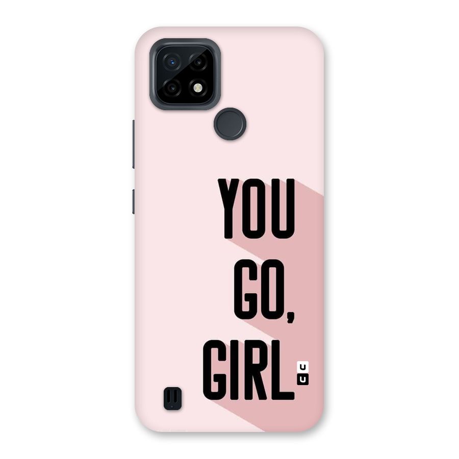 You Go Girl Shadow Back Case for Realme C21