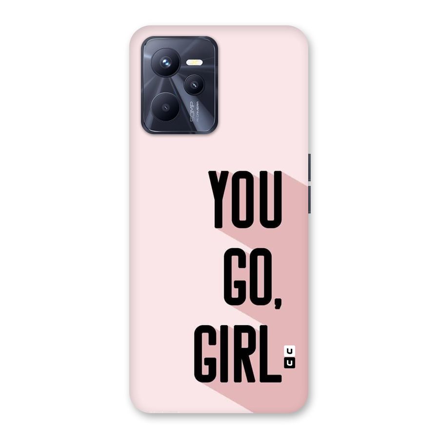 You Go Girl Shadow Back Case for Realme C35