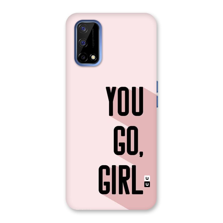 You Go Girl Shadow Back Case for Realme Narzo 30 Pro