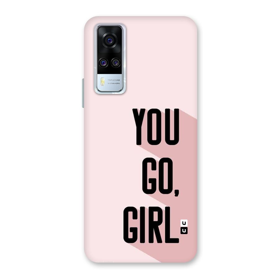 You Go Girl Shadow Back Case for Vivo Y31