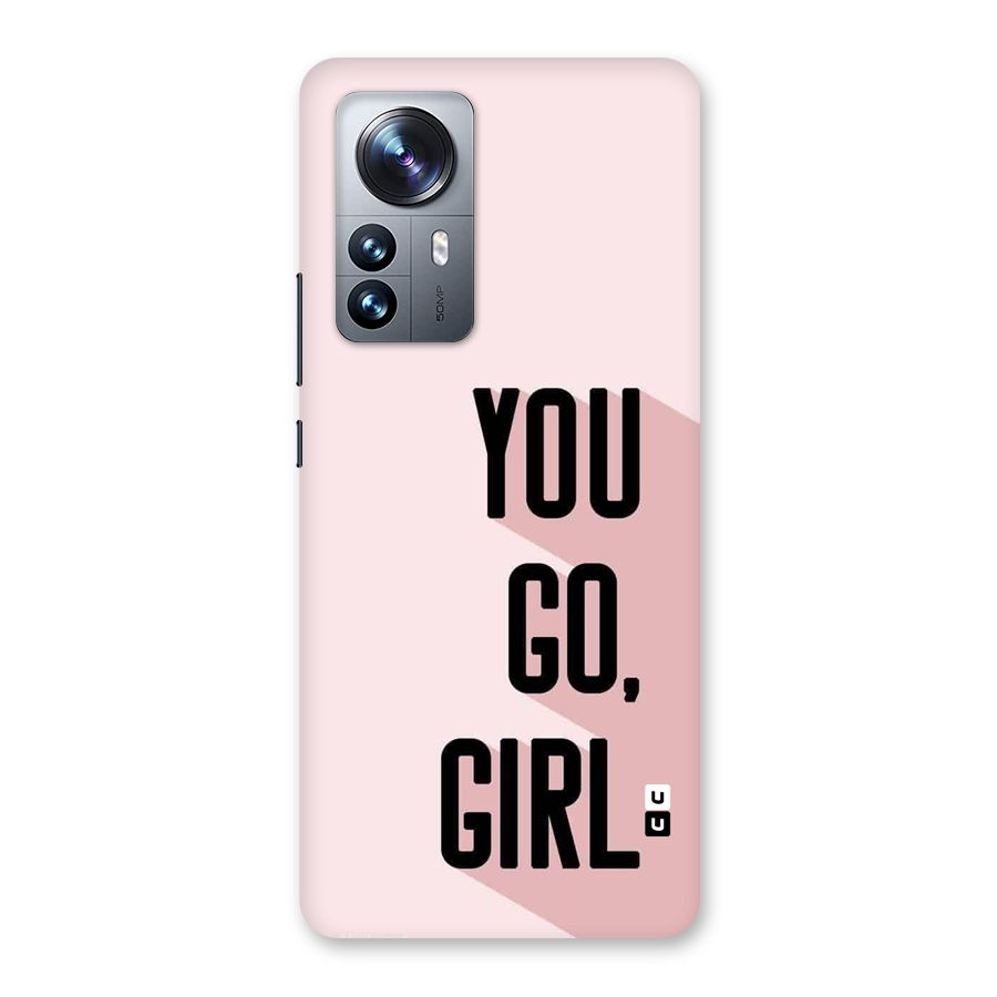 You Go Girl Shadow Back Case for Xiaomi 12 Pro