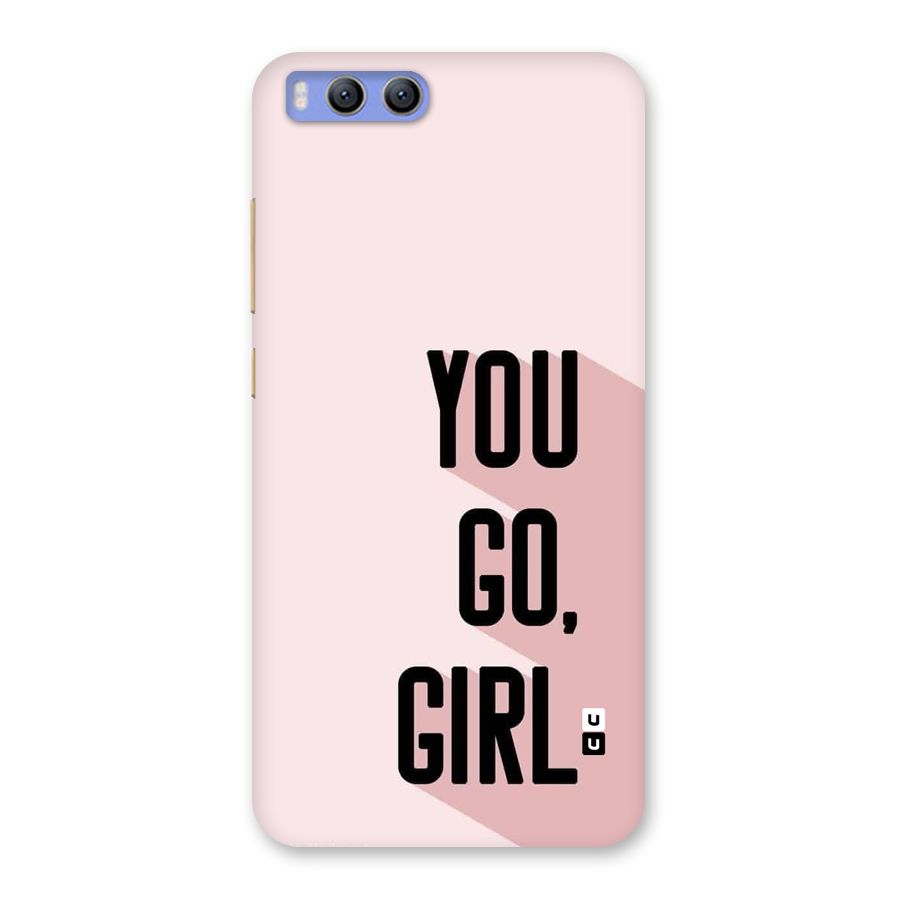 You Go Girl Shadow Back Case for Xiaomi Mi 6