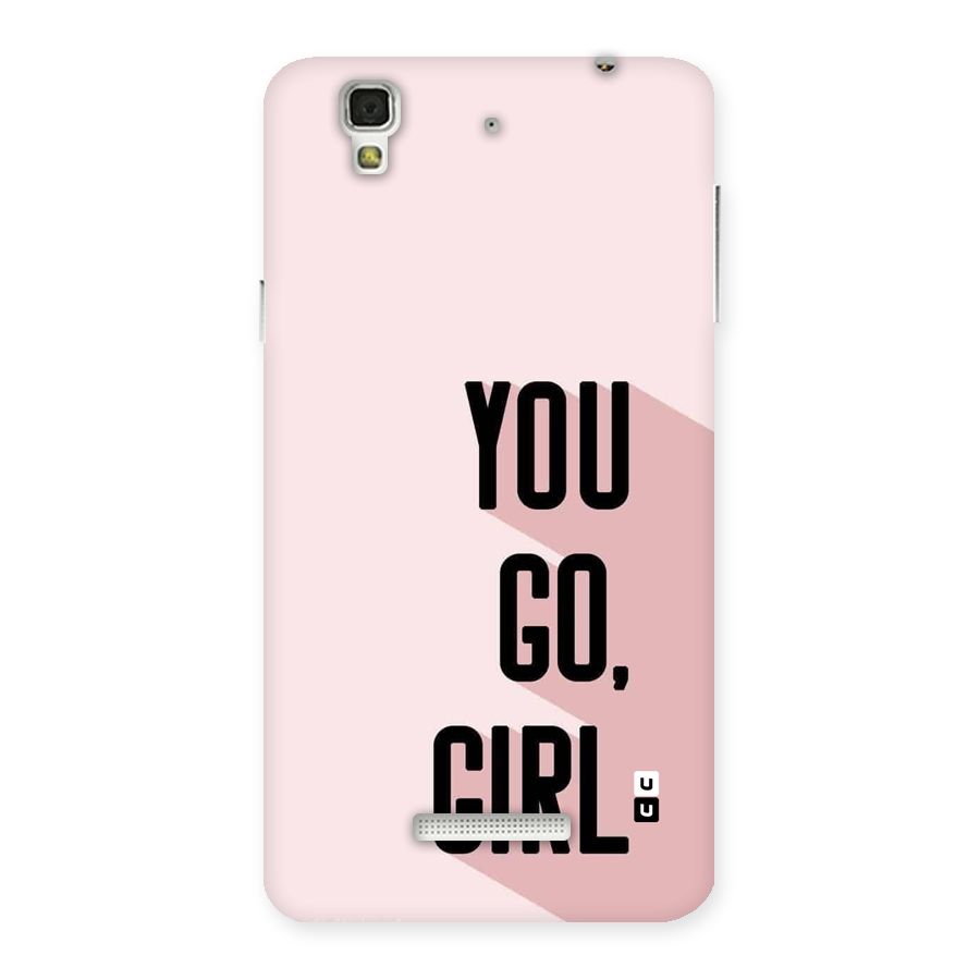 You Go Girl Shadow Back Case for YU Yureka Plus