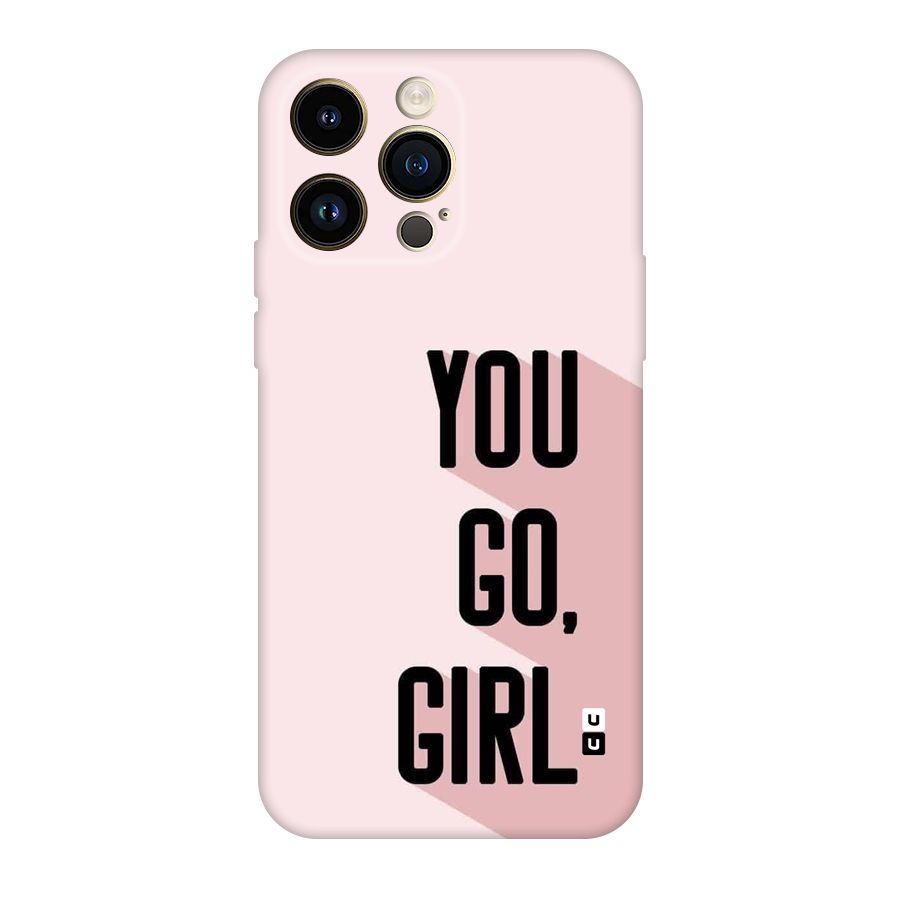 You Go Girl Shadow Back Case for iPhone 14 Pro Max