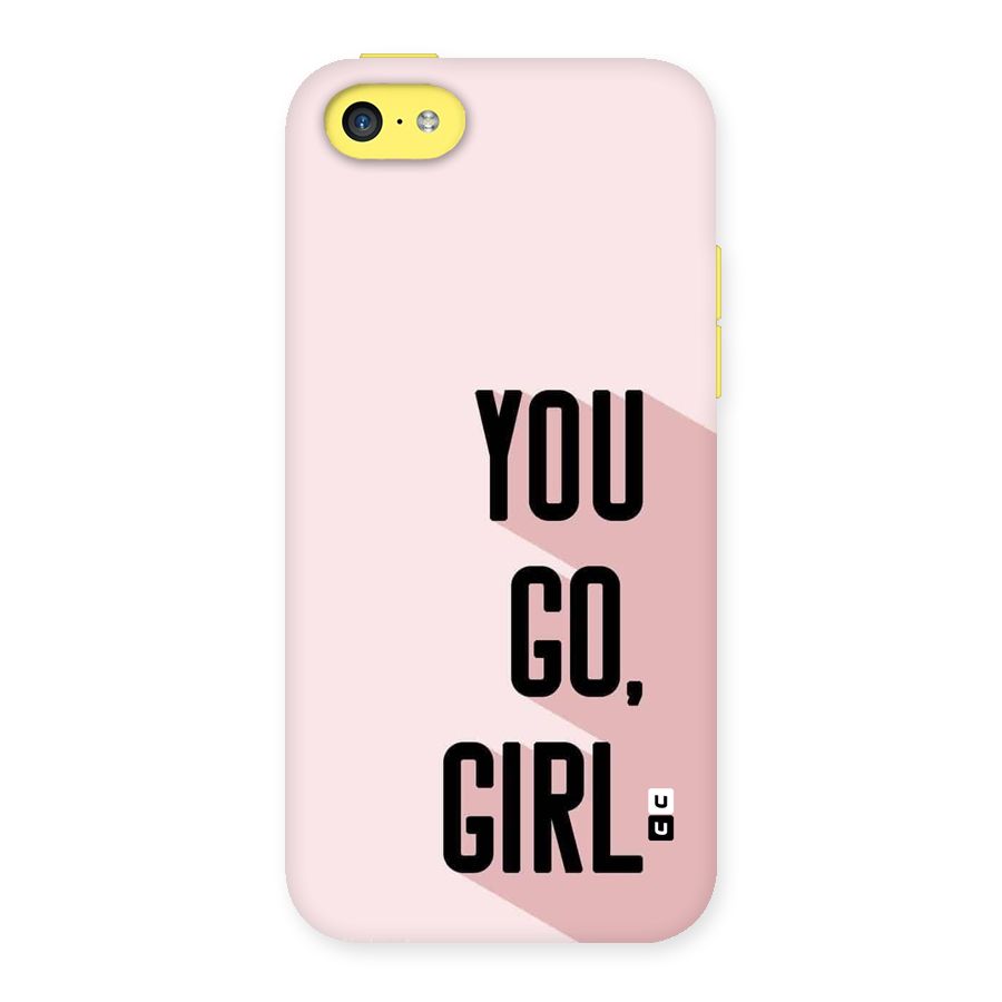 You Go Girl Shadow Back Case for iPhone 5C