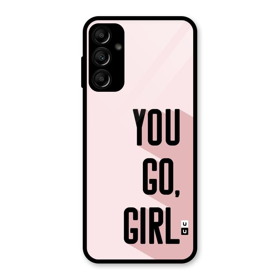 You Go Girl Shadow Glass Back Case for Galaxy A14 5G