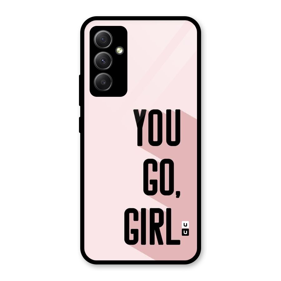 You Go Girl Shadow Glass Back Case for Galaxy A34