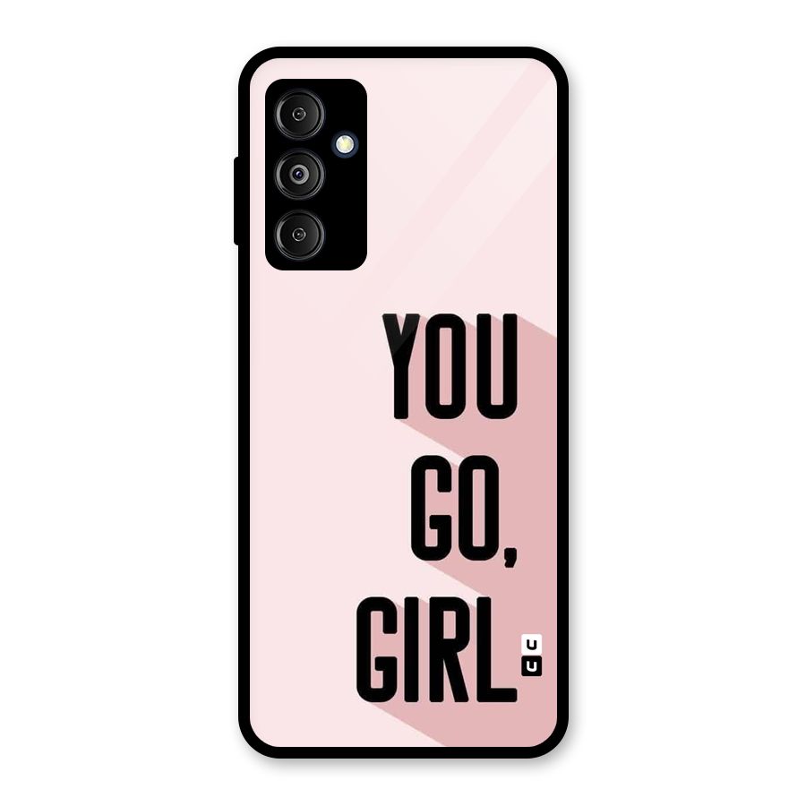 You Go Girl Shadow Glass Back Case for Galaxy M14 5G