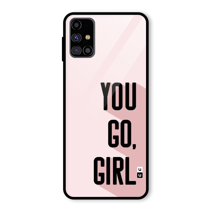 You Go Girl Shadow Glass Back Case for Galaxy M31s