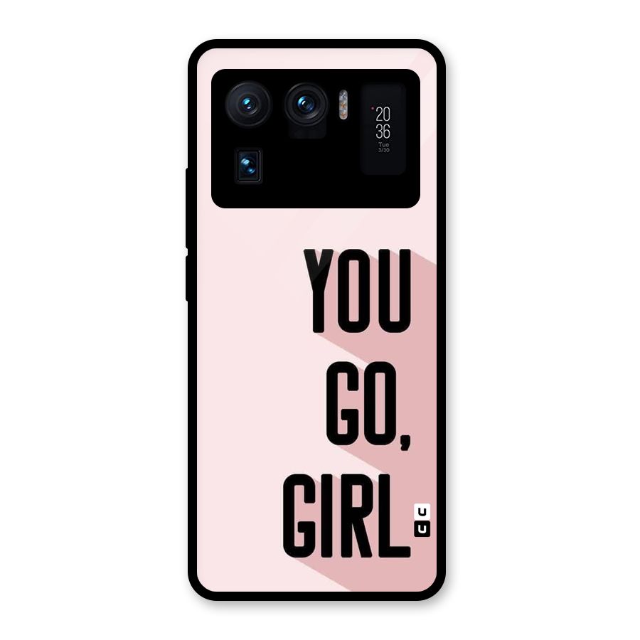 You Go Girl Shadow Glass Back Case for Mi 11 Ultra