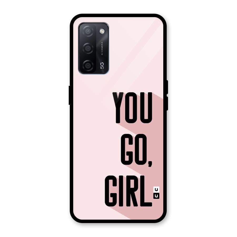 You Go Girl Shadow Glass Back Case for Oppo A53s 5G