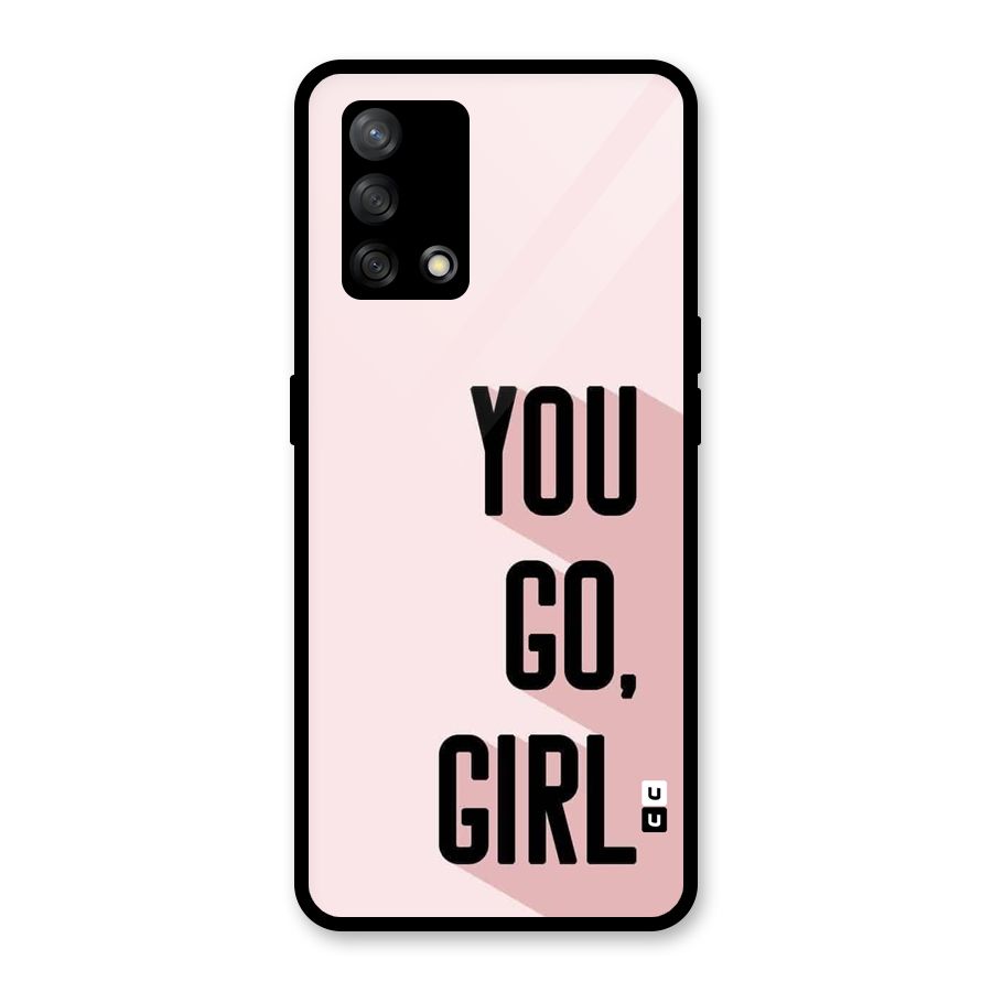 You Go Girl Shadow Glass Back Case for Oppo F19s