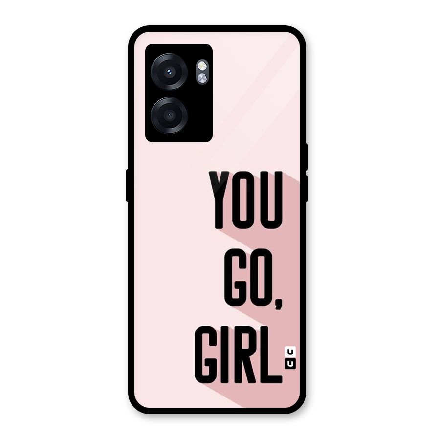 You Go Girl Shadow Glass Back Case for Oppo K10 (5G)
