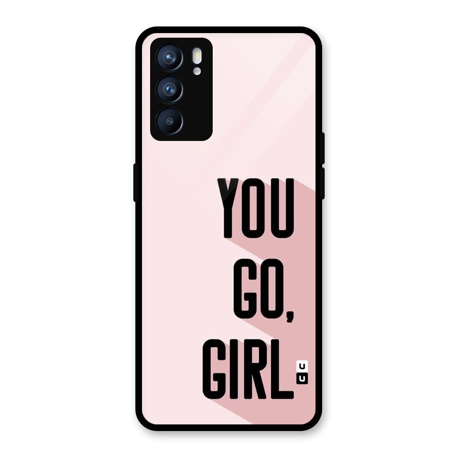 You Go Girl Shadow Glass Back Case for Oppo Reno6 5G