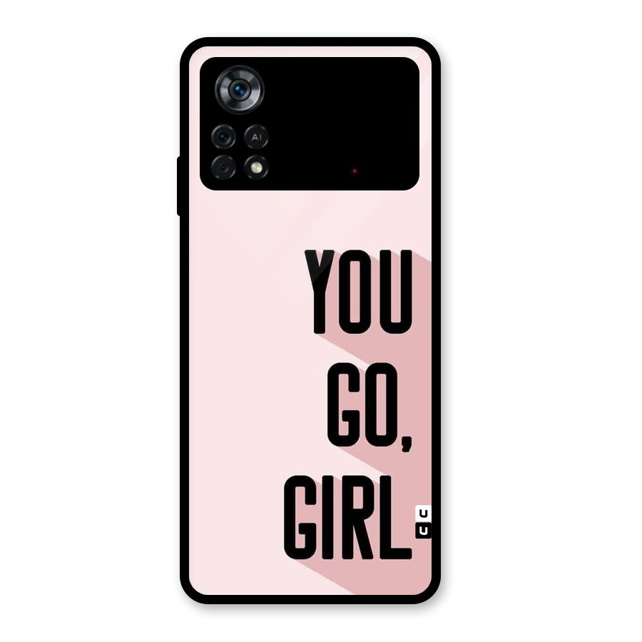 You Go Girl Shadow Glass Back Case for Poco X4 Pro 5G