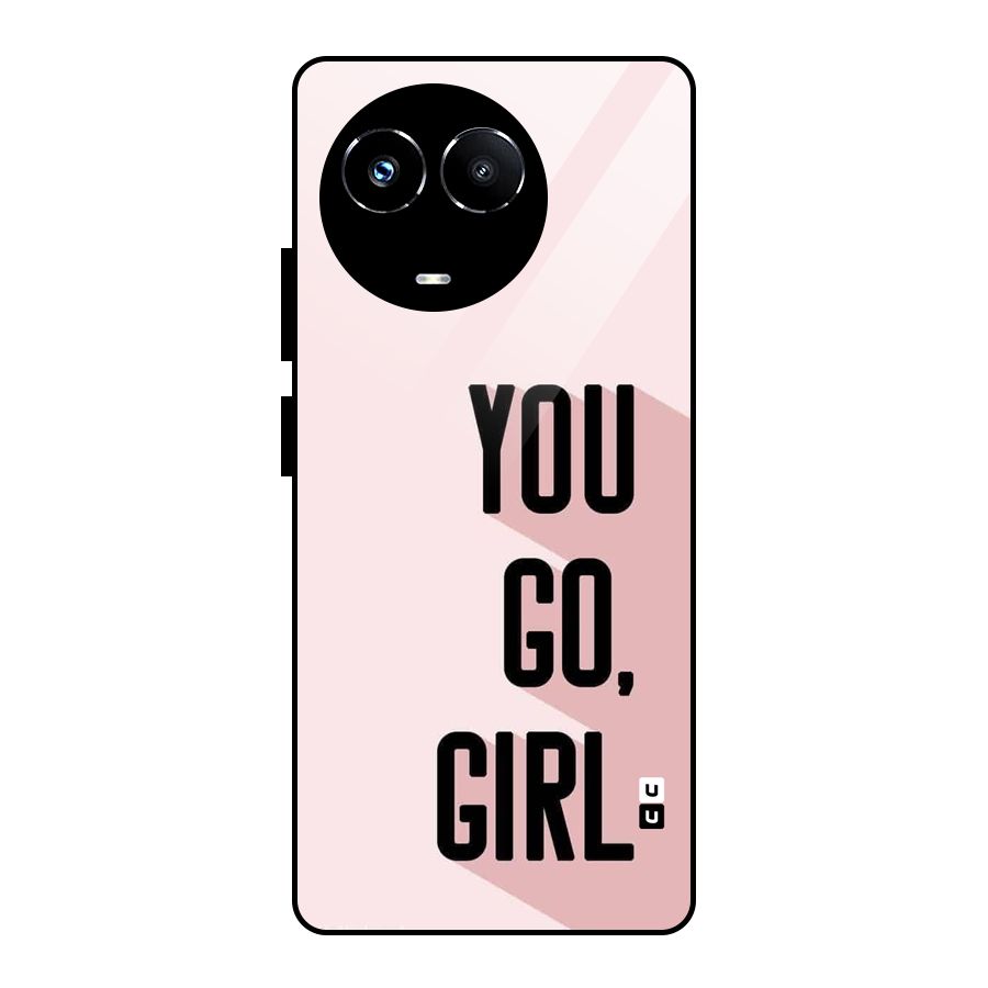You Go Girl Shadow Glass Back Case for Realme 11X