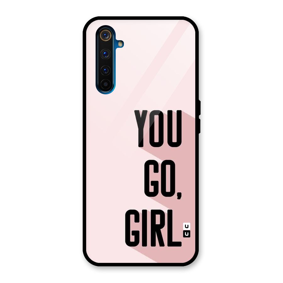 You Go Girl Shadow Glass Back Case for Realme 6 Pro