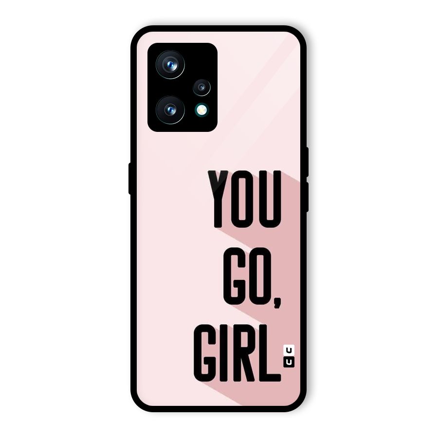 You Go Girl Shadow Glass Back Case for Realme 9 Pro Plus 5G
