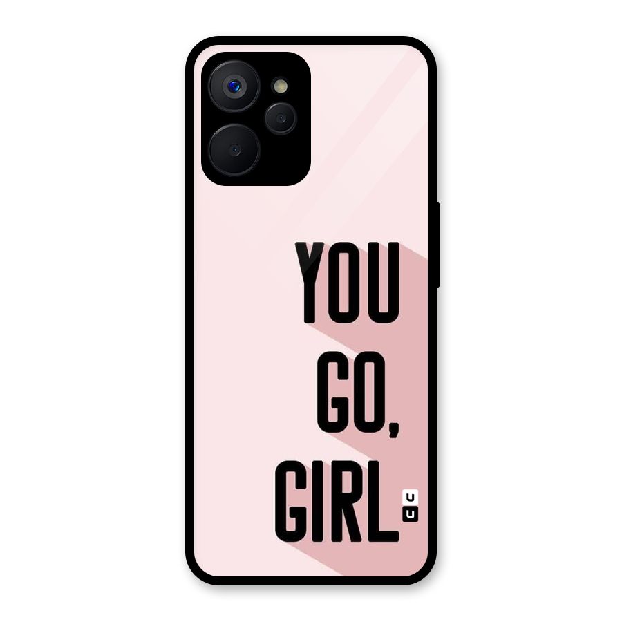 You Go Girl Shadow Glass Back Case for Realme 9i 5G
