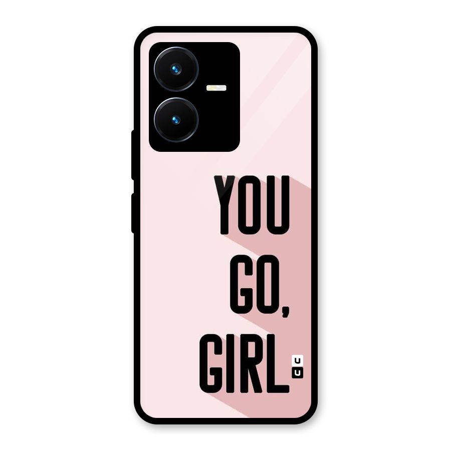 You Go Girl Shadow Glass Back Case for Vivo Y22