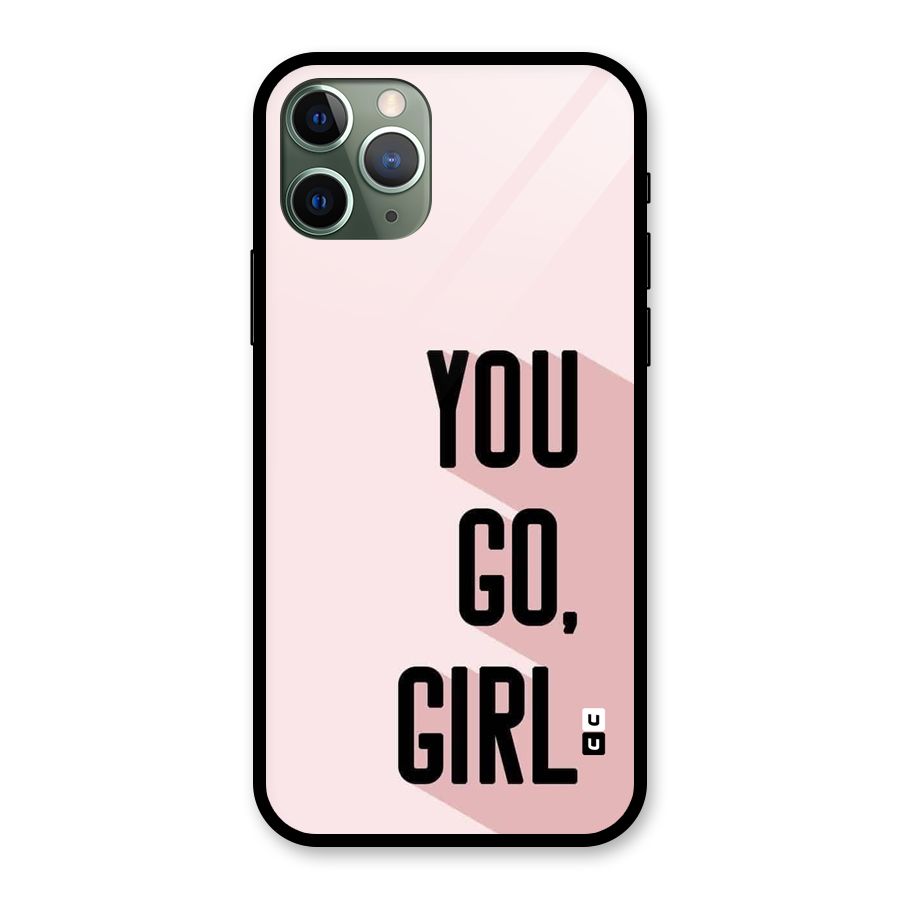 You Go Girl Shadow Glass Back Case for iPhone 11 Pro