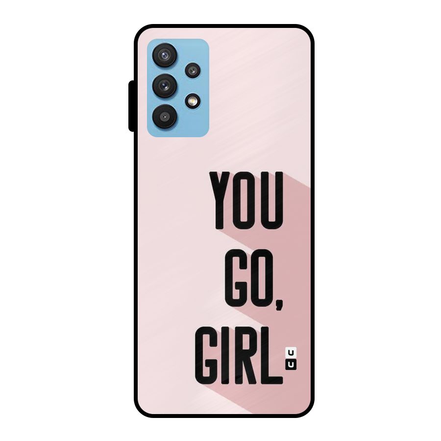 You Go Girl Shadow Metal Back Case for Galaxy M32 5G