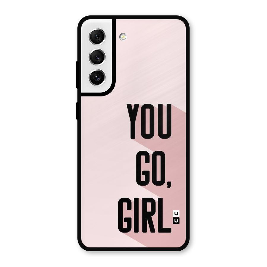 You Go Girl Shadow Metal Back Case for Galaxy S21 FE 5G