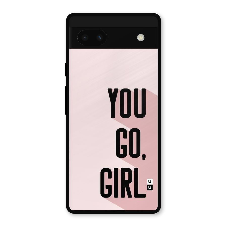 You Go Girl Shadow Metal Back Case for Google Pixel 6a