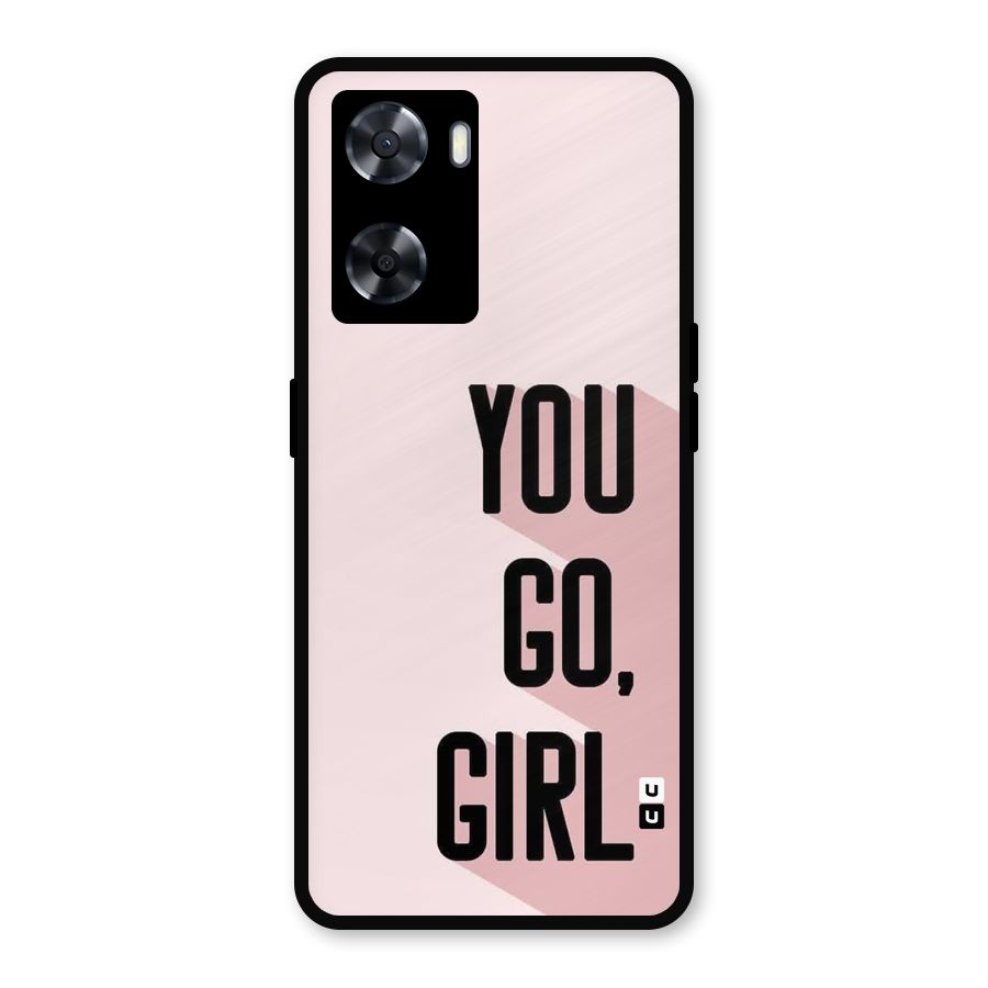 You Go Girl Shadow Metal Back Case for Oppo A57 2022