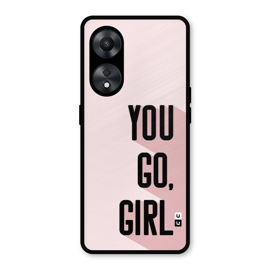 You Go Girl Shadow Metal Back Case for Oppo A78