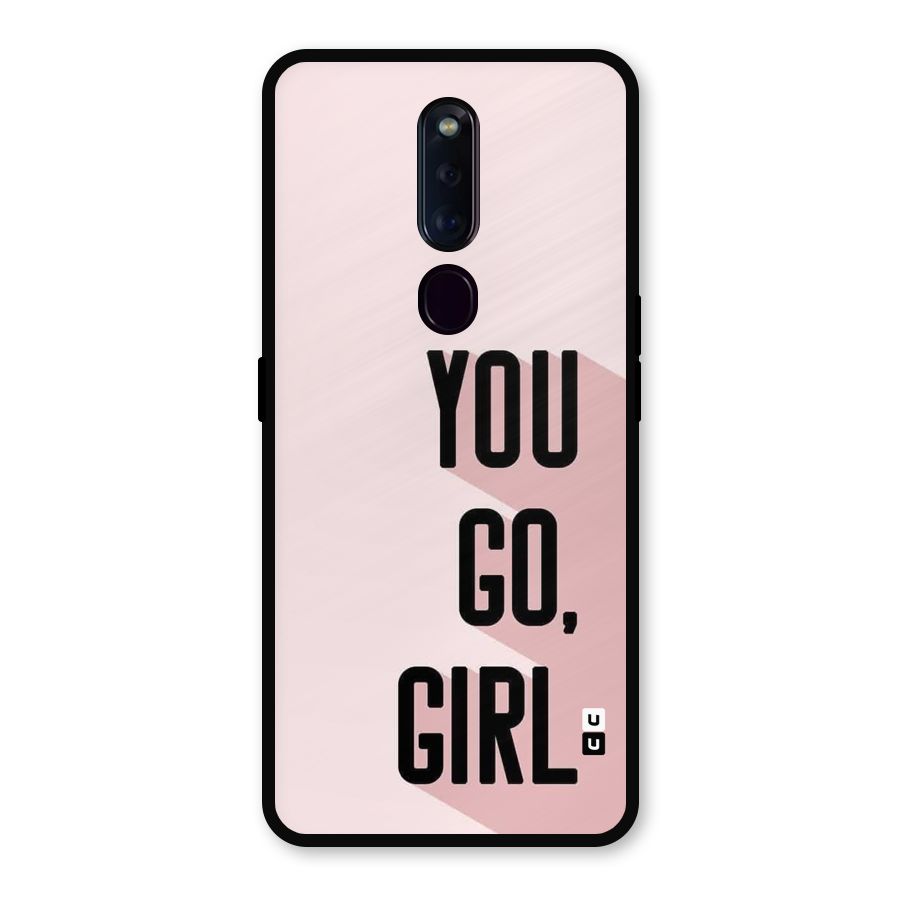 You Go Girl Shadow Metal Back Case for Oppo F11 Pro