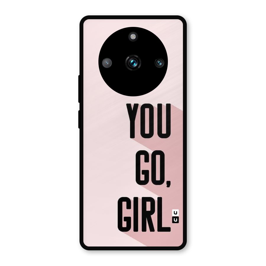 You Go Girl Shadow Metal Back Case for Realme 11 Pro