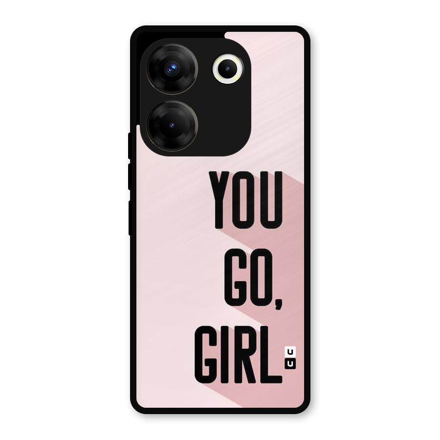You Go Girl Shadow Metal Back Case for Tecno Camon 20