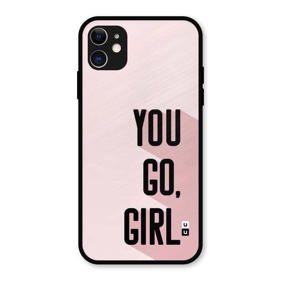 You Go Girl Shadow Metal Back Case for iPhone 11