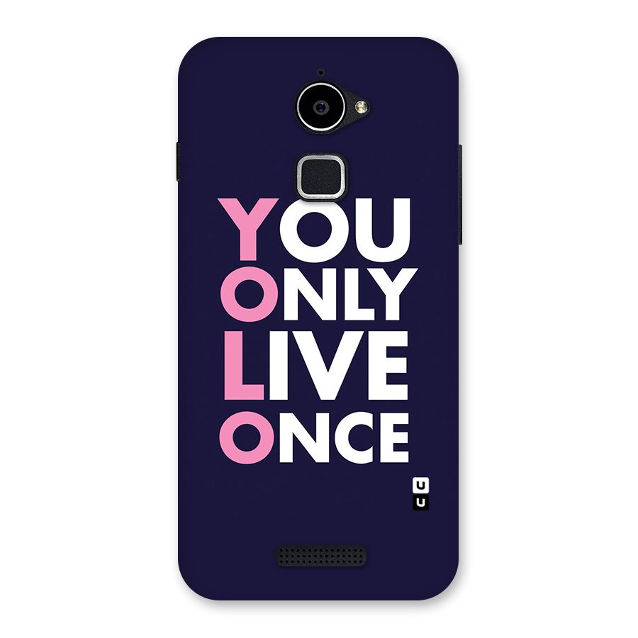 You Live Only Once Back Case for Coolpad Note 3 Lite