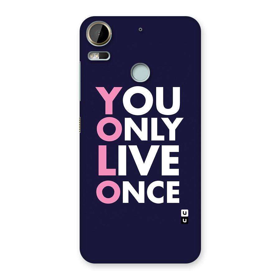 You Live Only Once Back Case for Desire 10 Pro